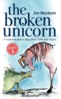 Image for The Broken Unicorn : A unicorn and a dog meet Eric and Enya