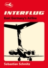 Image for Interflug : East Germany&#39;s Airline