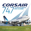 Image for Corsair 747 : 32 ans de service avec le jumbo