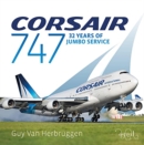 Image for Corsair 747 : 32 Years Of Jumbo Service