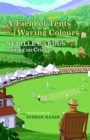 Image for A Field of Tents and Waving Colours : Neville Cardus Writing on Cricket