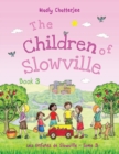 Image for The Children of Slowville Book 3