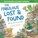 Image for The Fabulous Lost and Found and the little Welsh mouse : a heartwarming and fun bilingual Welsh English children&#39;s book to learn Welsh for kids (&#39;Story-powered language learning method&#39;)