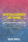 Image for Quantum Economics and Finance : An Applied Mathematics Introduction