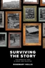 Image for Surviving the story  : the narrative trap in Israel and Palestine
