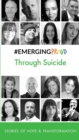 Image for #EMERGINGPROUD Through Suicide