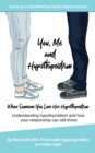 Image for You, Me and Hypothyroidism : When Someone You Love Has  Hypothyroidism