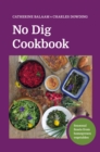Image for No Dig Cookbook : How to cook and grow your favourite vegetables