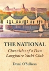 Image for The National Chronicles of a Dun Laoghaire Yacht Club