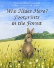 Image for Who Hides Here? : Footprints in the Forest