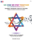 Image for We Sing We Stay Together: Shabbat Morning Service Prayers (FRENCH) : Nous Chantons Nous Restons Ensemble: Prieres Du Service Du Matin De Shabbat