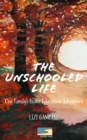 Image for The Unschooled Life
