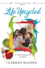 Image for Life Upcycled : A Heartwarming Journey