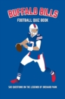 Image for Buffalo Bills Football Quiz Book : 500 Questions on the Legends of Orchard Park
