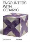 Image for Encounters with ceramic  : the writings of Tony Birks