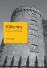 Image for Kilkenny  : city of heritage