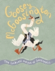 Image for Goosey McGoosington : The Luckiest Mayor of Goosopolis