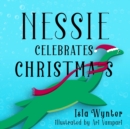 Image for Nessie Celebrates Christmas