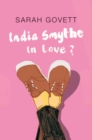 Image for India Smythe In Love?