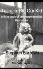 Image for Ta Ra a Bit, Our Kid : A little book of language used by Brummies