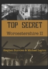 Image for Top Secret Worcestershire Volume Two