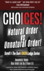 Image for Choices! : Natural Order vs Unnatural Order