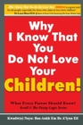 Image for Why I Know That You Do Not Love Your Children!