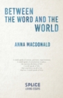 Image for Between the Word and the World