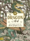 Image for The Dragon Ark  : join the quest to save the rarest dragon on Earth