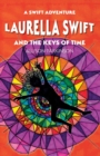 Image for Laurella Swift and the Keys of Time