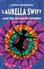 Image for Laurella Swift and the Ocean of Mystery
