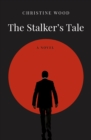 Image for The Stalker&#39;s Tale