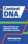 Image for Content DNA : Using consistency and congruence to be the same shape everywhere