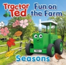 Image for Tractor Ted Fun on the Farm - Seasons