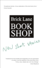 Image for Brick Lane Bookshop New Short Stories 2022