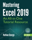 Image for Mastering Excel 2019 : An All-in-One Tutorial Resource