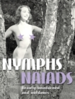Image for Nymphs and Naiads : Beauty Unadorned and Outdoors