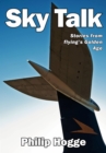Image for Sky talk  : stories from flying&#39;s golden age