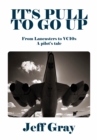 Image for It&#39;s pull to go up  : from Lancasters to VC10s