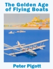 Image for The golden age of flying boats