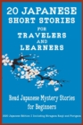 Image for 20 Japanese Short Stories for Travelers and Learners Read Japanese Mystery Stories for Beginners
