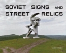 Image for Soviet Signs &amp; Street Relics