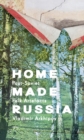 Image for Home made Russia  : post-Soviet folk artefacts