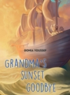 Image for Grandma&#39;s Sunset Goodbye