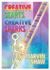 Image for Creative Sparks, Creative Starts