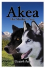Image for Akea - His Mother&#39;s Son