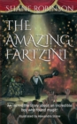 Image for THE AMAZING FARTZINI : An incredible story about an incredible boy magician who found magic!