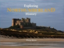 Image for Exploring Northumberland History