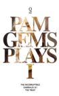 Image for Pam Gems Plays : 1