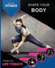 Image for Shape Your Fitness. Shape Your Body.